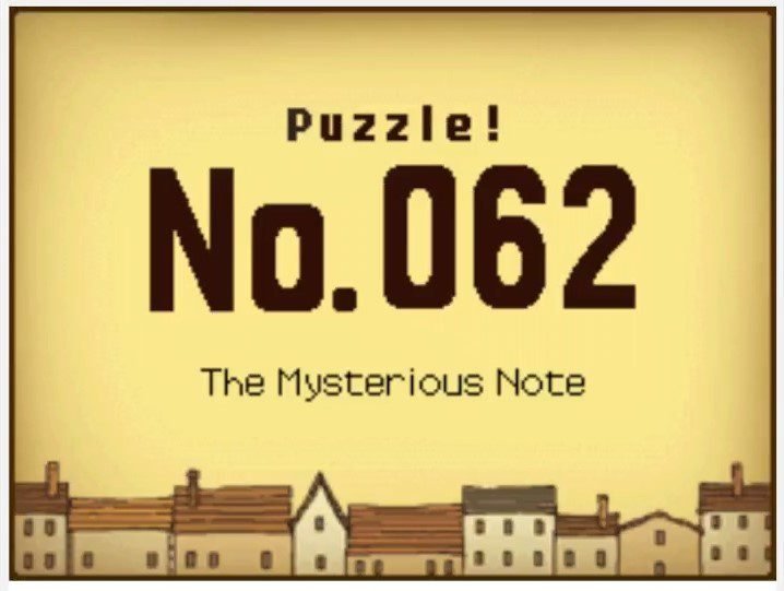 Professor Layton and the Curious Village: Puzzle 062 - The Mysterious Note