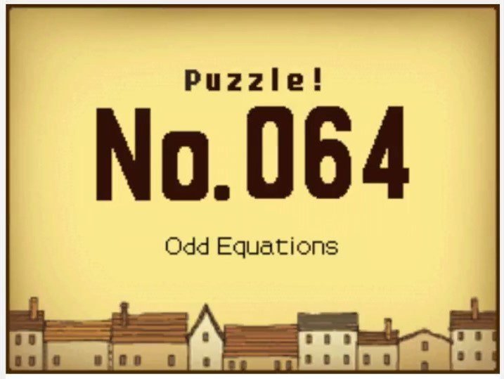 Professor Layton and the Curious Village Puzzle 064 - Odd Equations