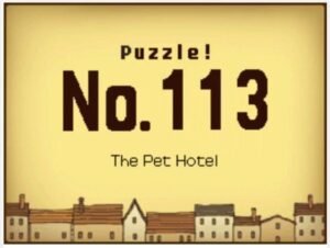 Professor Layton and the Curious Village: Puzzle 113 (US) Answer Professor Layton and the Curious Village: Puzzle 113 (US) Answer